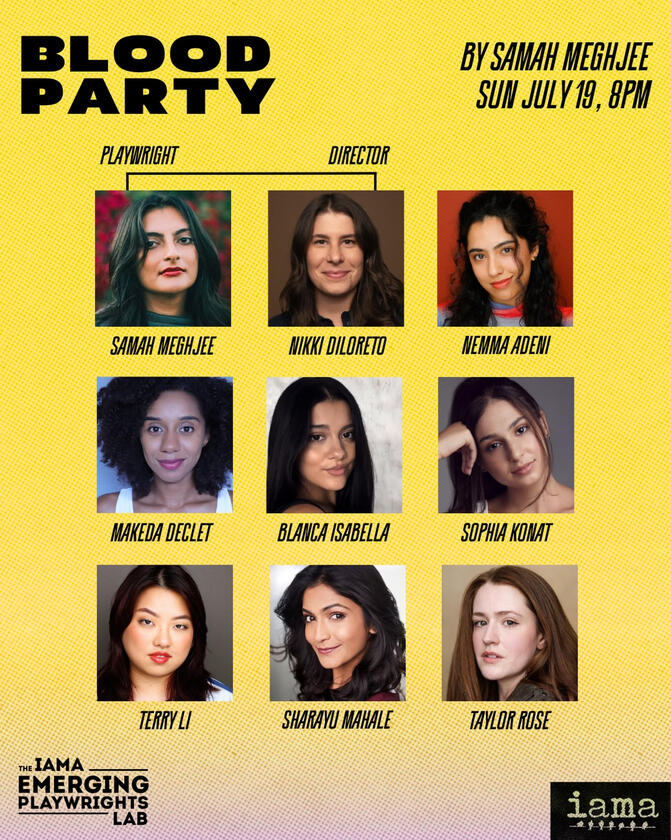 sold out performance of blood party by samah meghjee (sunny [apple tv], good american family [hulu]), directed by nikki diloreto, at iama theatre company 💫